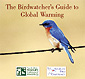 he Birderwatcher's Guide to Global Warming